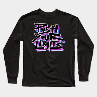 push your limits Long Sleeve T-Shirt